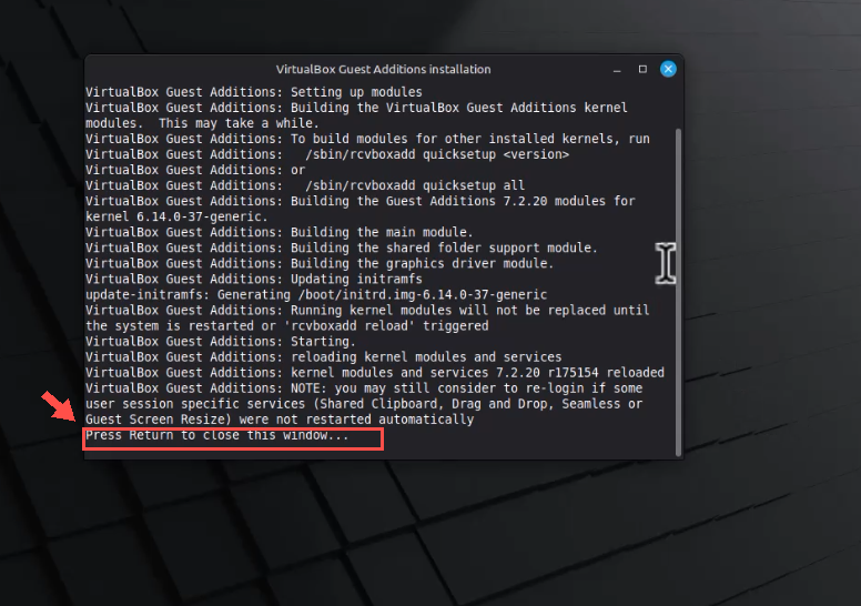 Terminal informa que a instalação das Guest Additions terminou e pede para pressionar Return